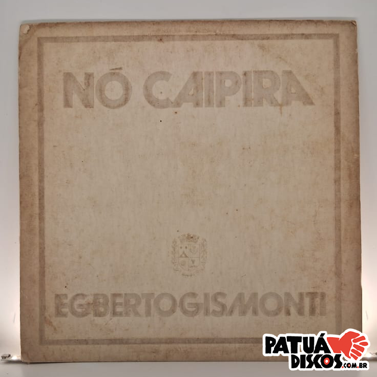 Egberto Gismonte - Nó Caipira - LP