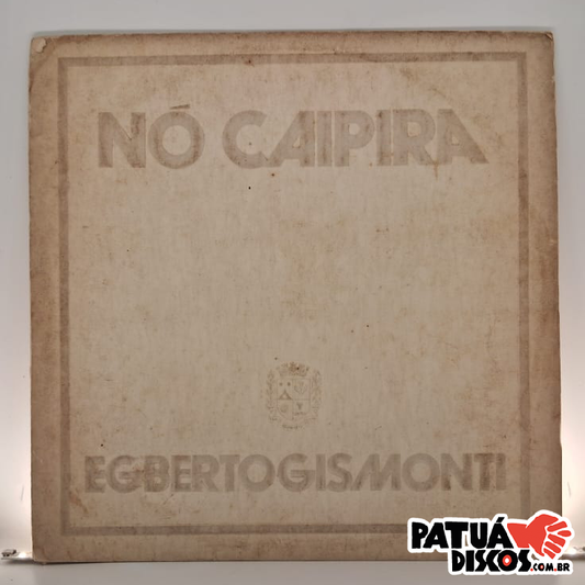 Egberto Gismonte - Nó Caipira - LP