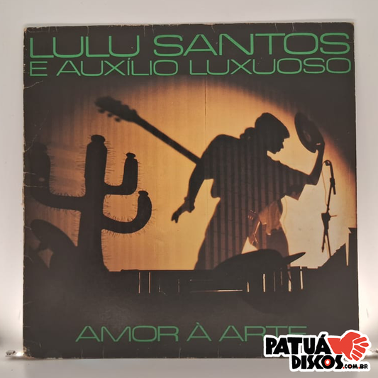 Lulu Santos & Auxílio Luxuoso - Amor À Arte - LP