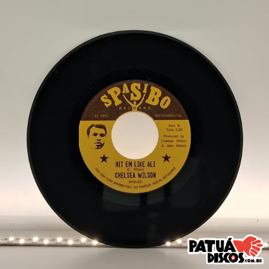 Chelsea Wilson - Hit 'Em Like Ali - 7"