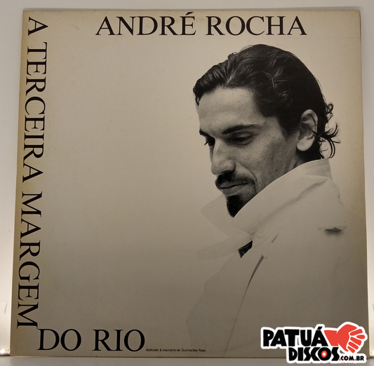 André Rocha - A Terceira Margem Do Rio - LP