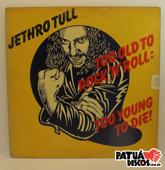 Jethro Tull - Too Old To Rock 'N' Roll: Too Young To Die! - LP