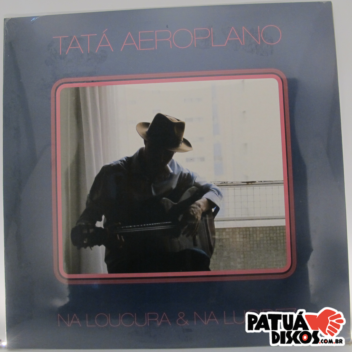 Tatá Aeroplano - Na Loucura E Na Lucidez - LP