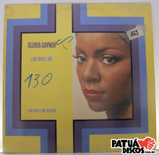 Gloria Gaynor - I Am What I Am - 12"