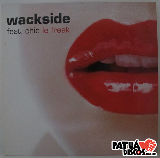 Wackside Feat. Chic - Le Freak - 12"