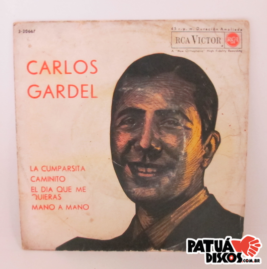 Carlos Gardel - La Cumparsita / Caminito / El Dia Que Me Quieras / Mano A Mano - 7"