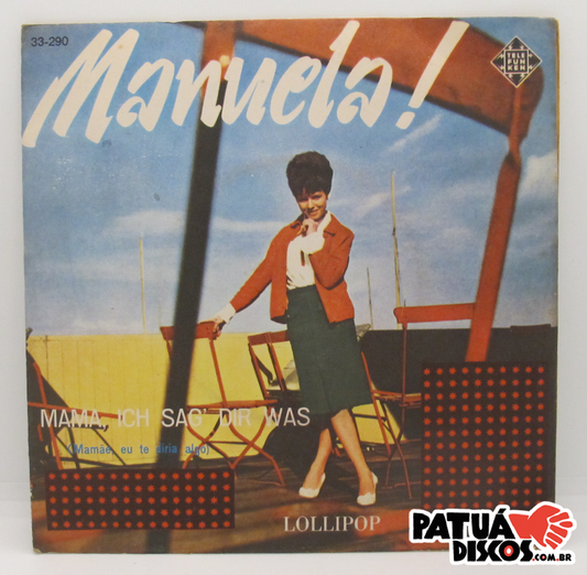 Manuela - Mama, Ich Sag' Dir Was - 7"