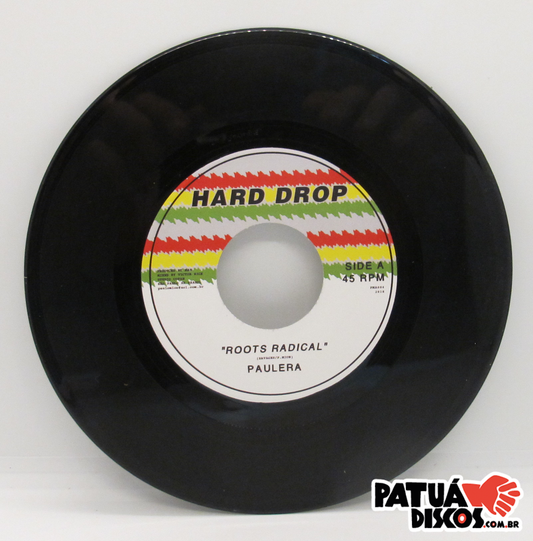 Paulera - Roots Radical - 7"