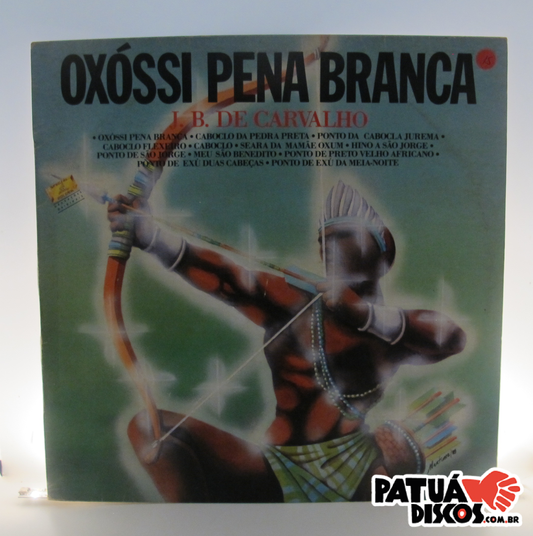 J.B. De Carvalho - Oxóssi Pena Branca - LP
