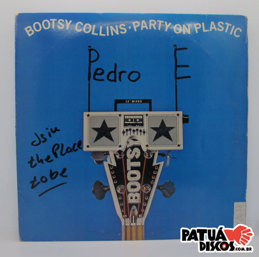 Bootsy Collins - Party On Plastic - 12"