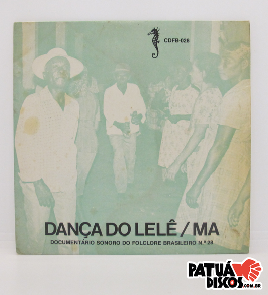 Brincantes Do Lelê - Dança Do Lelê / MA - 7"
