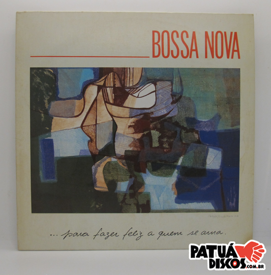 Vários Artistas - Bossa Nova... Para Fazer Feliz A Quem Se Ama - LP