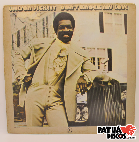 Wilson Pickett - Don't Knock My Love - LP