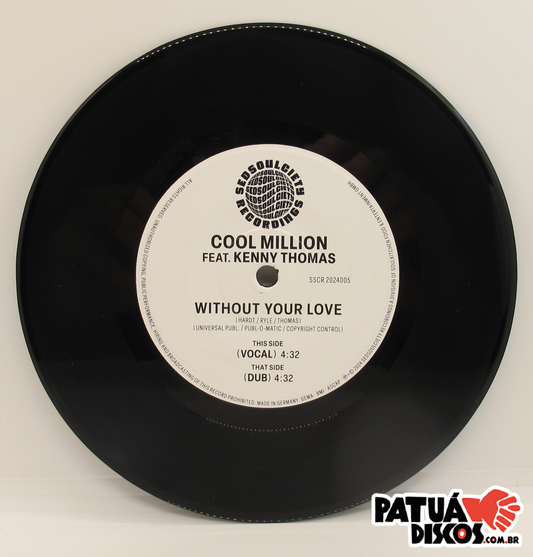 Cool Million Feat. Kenny Thomas - Without Your Love - 7"