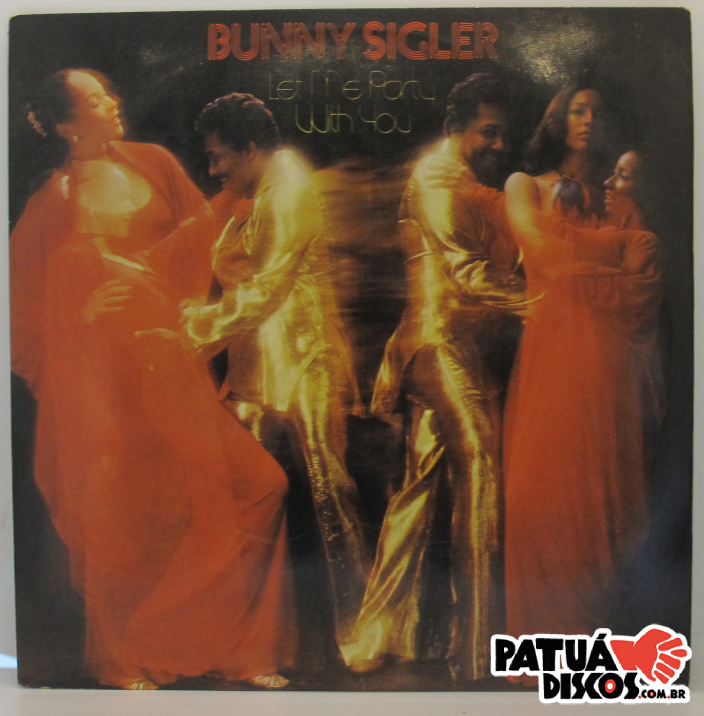 Bunny Sigler - Let Me Party With You - LP
