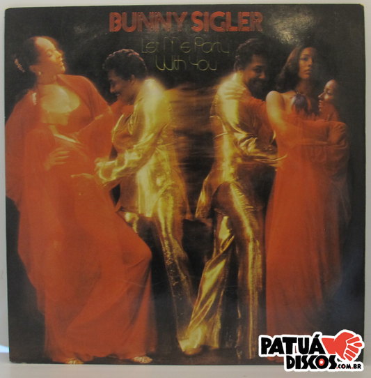 Bunny Sigler - Let Me Party With You - LP