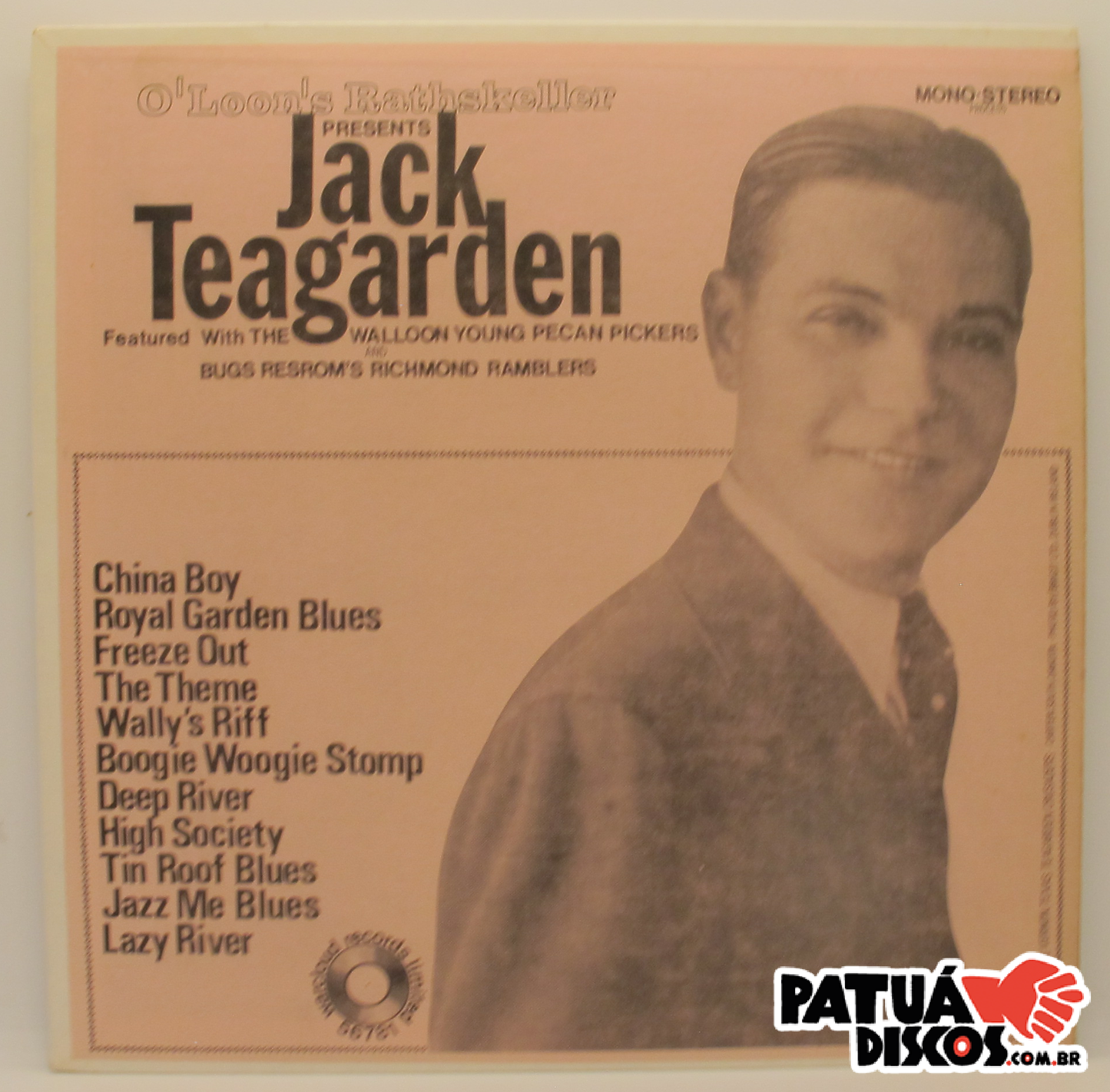Jack Teagarden - O'Loons Rathskeller Presents Jack Teagarden Featured With The Walloon Young Pecan Pickers And Bugs Resrom's Richmond Ramblers - LP