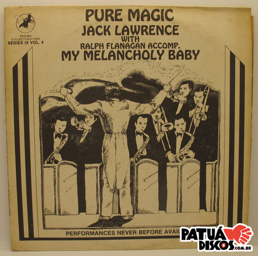 Jack Lawrence With Ralph Flanagan Orchestra - Pure Magic: My Melancholy Baby - LP