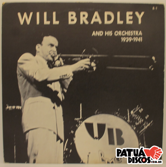 Will Bradley And His Orchestra - 1939-1941 - LP