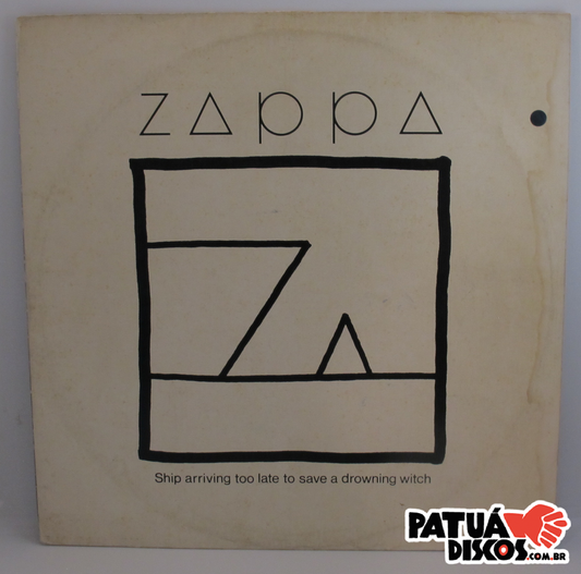 Frank Zappa - Ship Arriving Too Late To Save A Drowning Witch - LP