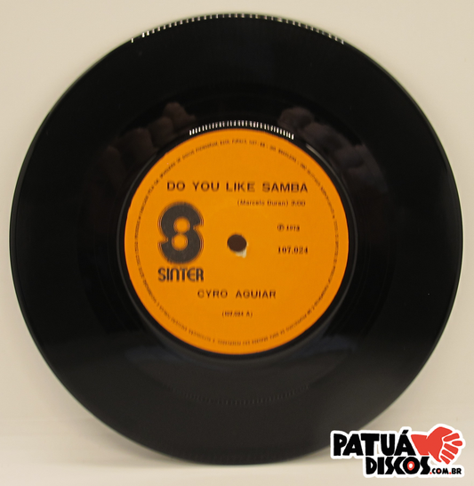 Cyro Aguiar - Do You Like Samba - 7"
