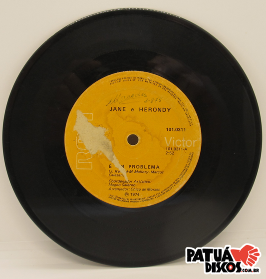 Jane & Herondy - É Um Problema - 7"