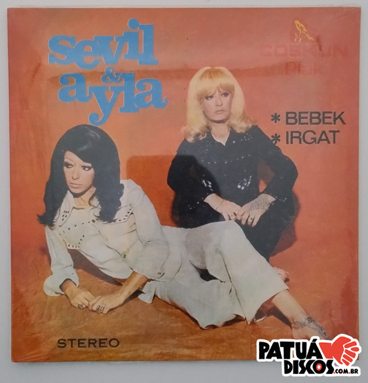 Sevil & Ayla - Bebek / Irgat - 7"