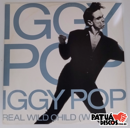 Iggy Pop - Real Wild Child (Wild One) - 12"