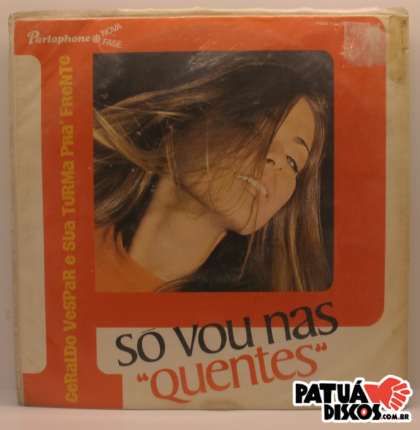 Geraldo Vespar E Sua Turma Pra' Frente - Só Vou Nas "Quentes" - LP