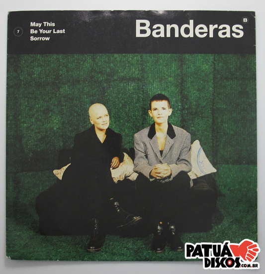 Banderas - May This Be Your Last Sorrow - 7"