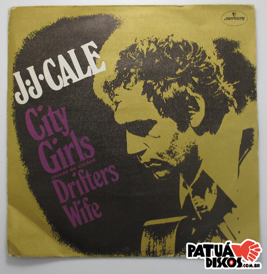 J.J. Cale - City Girls - 7"