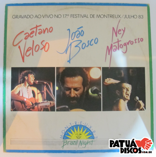 Caetano Veloso, João Bosco, Ney Matogrosso - Brazil Night Montreux 83 - Gravado Ao Vivo No 17º Festival De Montreux / Julho 83 - LP