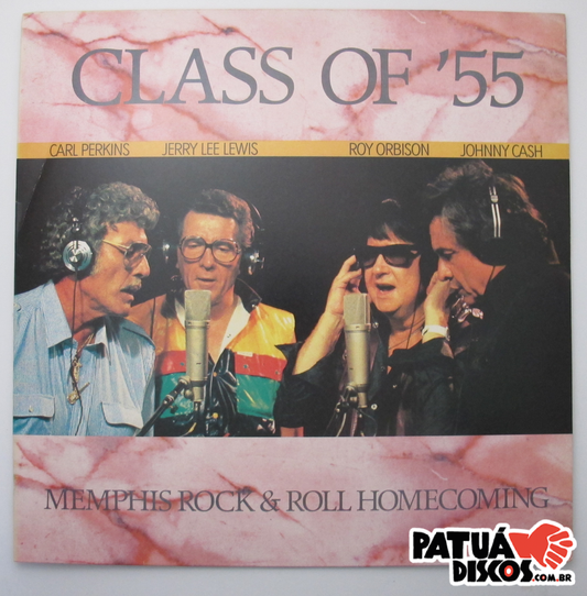 Class Of '55, Carl Perkins, Jerry Lee Lewis, Roy Orbison, Johnny Cash - Memphis Rock & Roll Homecoming - LP