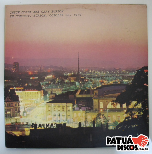 Chick Corea And Gary Burton - In Concert, Zürich, October 28, 1979 - 2XLP
