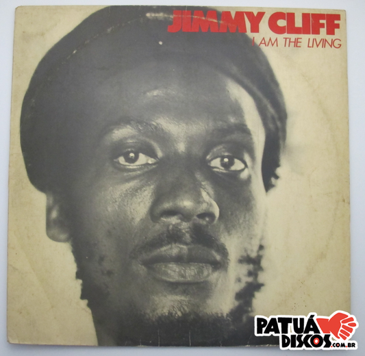Jimmy Cliff - I Am The Living - LP