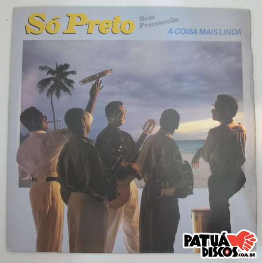 Só Preto Sem Preconceito - A Coisa Mais Linda - LP