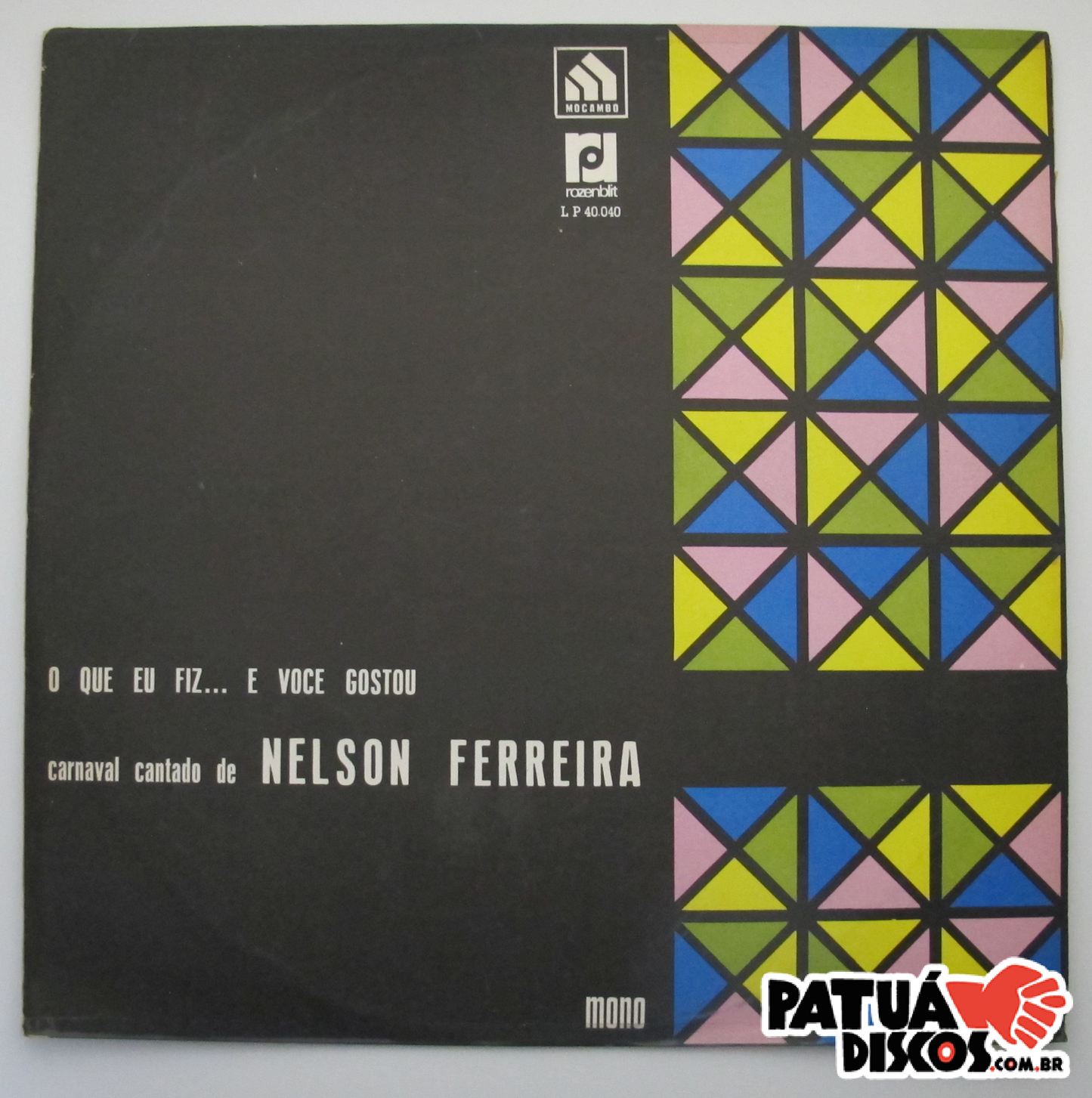 Claudionor Germano - O Que Eu Fiz... E Você Gostou! Carnaval Cantado De Nelson Ferreira - LP