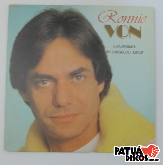 Ronnie Von - Cachoeira / Mi Amoroso Amor - 7"