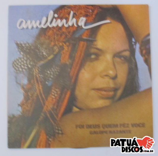 Amelinha - Foi Deus Quem Fêz Você / Galope Razante - 7"