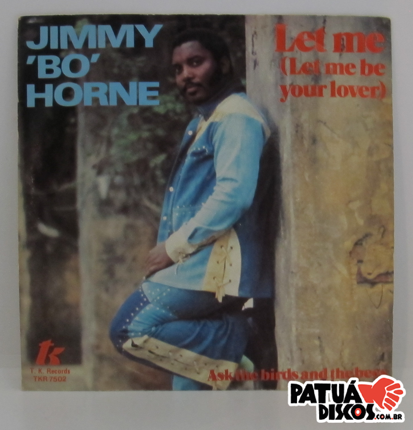 Jimmy 'Bo' Horne - Let Me (Let Me Be Your Lover) - 7"