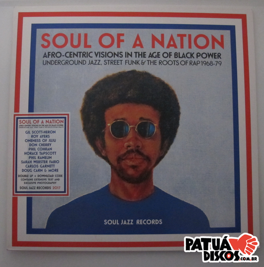 Vários Artistas - Soul Of A Nation (Afro-Centric Visions In The Age of Black Power: Underground Jazz, Street Funk & The Roots Of Rap 1968-79) - 2XLP