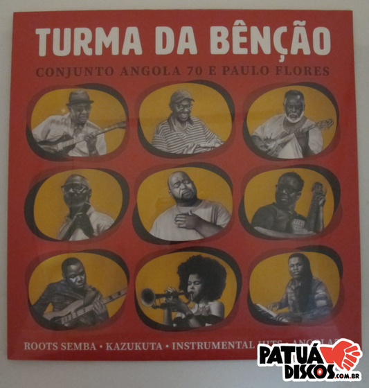Turma Da Benção - Conjunto Angola 70 E Paullo Flores - LP