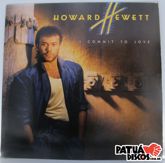 Howard Hewett - I Commit To Love - LP