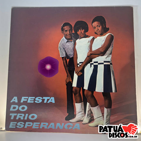 Trio Esperança - A Festa Do Trio Esperança - LP