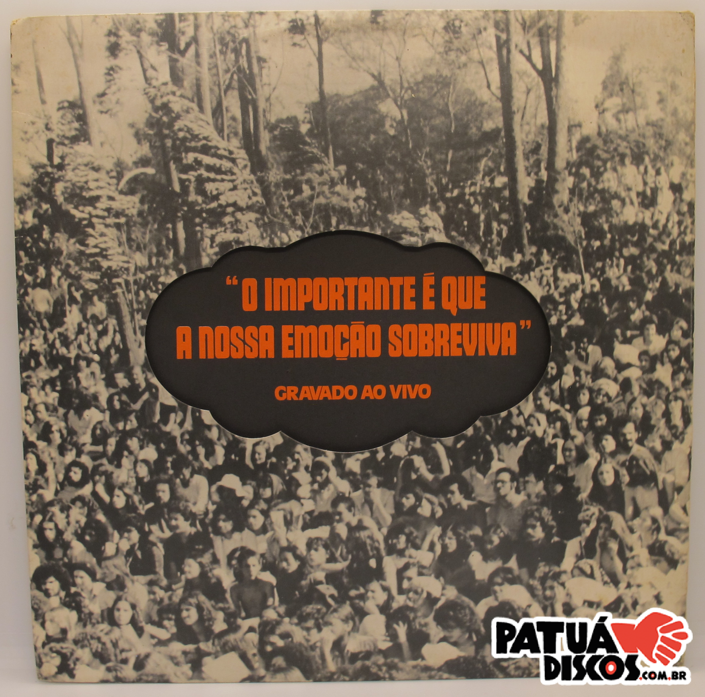 Eduardo Gudin, Paulo César Pinheiro, Márcia - O Importante é Que A Nossa Emoção Sobreviva, Gravado Ao Vivo - LP