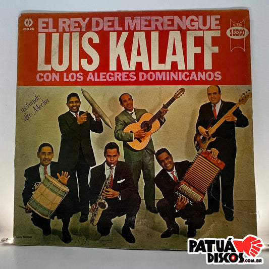 Luis Kalaff Y Sus Alegres Dominicanos - El Rey Del Merengue - LP