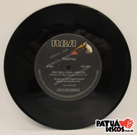 Prêntice - Não Diga Nada - 7"