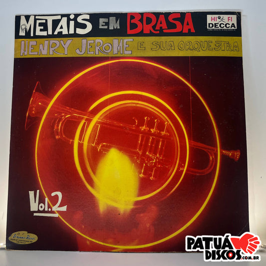 Henry Jerome And His Orchestra - Metais Em Brasa Vol. 2 - LP