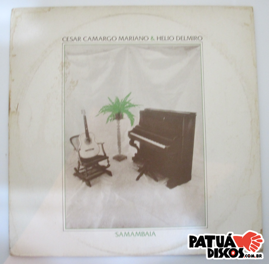 César Camargo Mariano & Helio Delmiro - Samambaia - LP