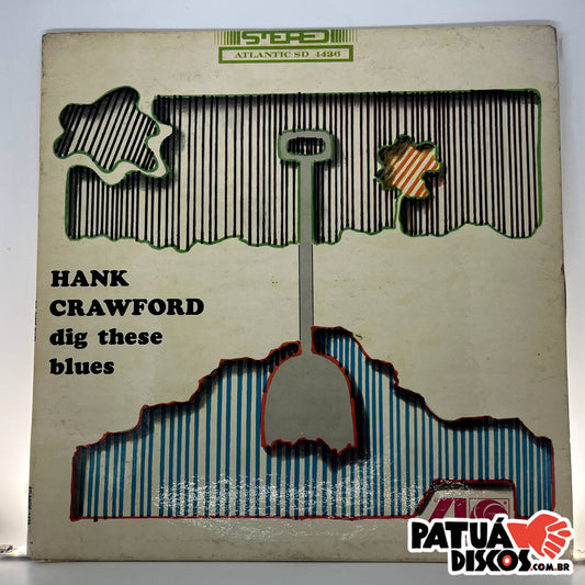 Hank Crawford - Dig These Blues - LP